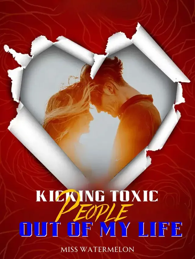 Kicking Toxic People Out of My Life Novel Cover
