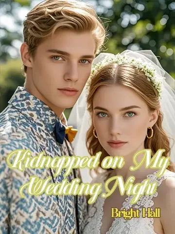 Kidnapped on My Wedding Night