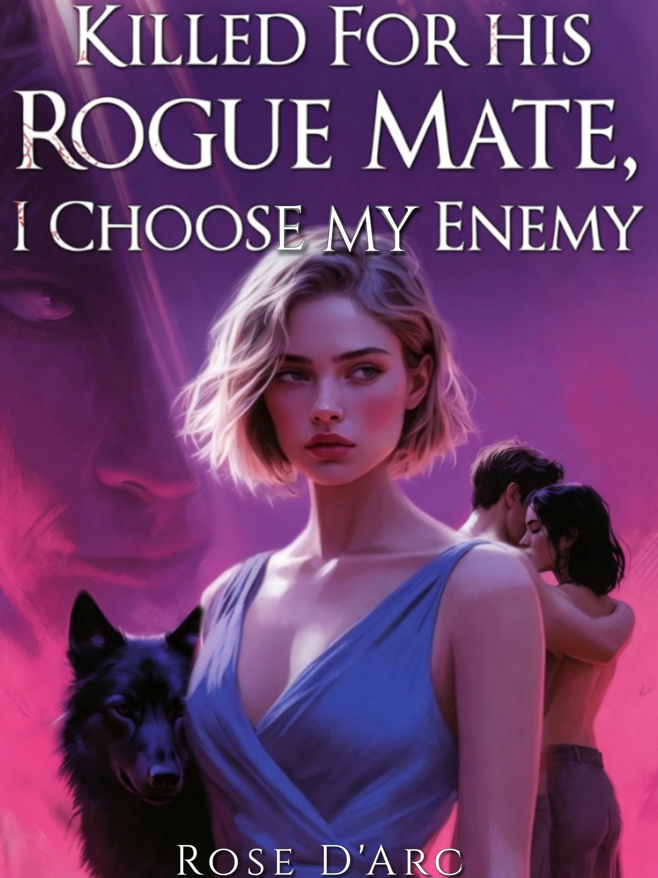 Killed For His Rogue Mate, I Choose My Enemy