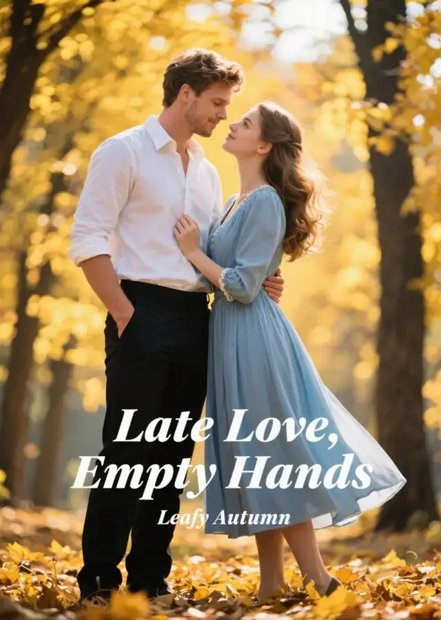 Late Love, Empty Hands Novel Cover
