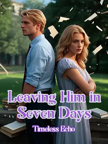 Leaving Him in Seven Days Novel Cover