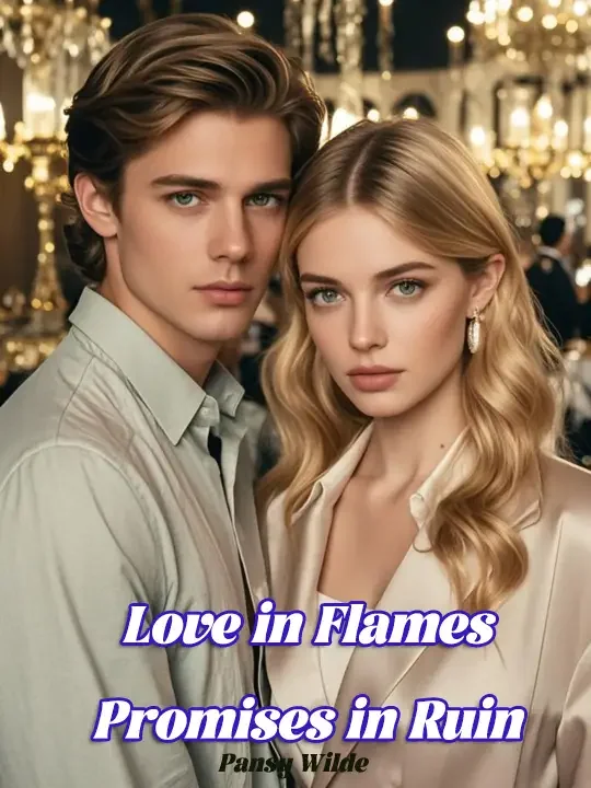 Love in Flames, Promises in Ruin Novel Cover