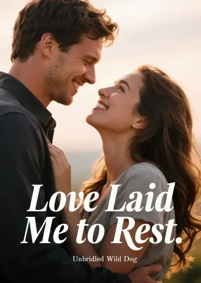 Love Laid Me to Rest
