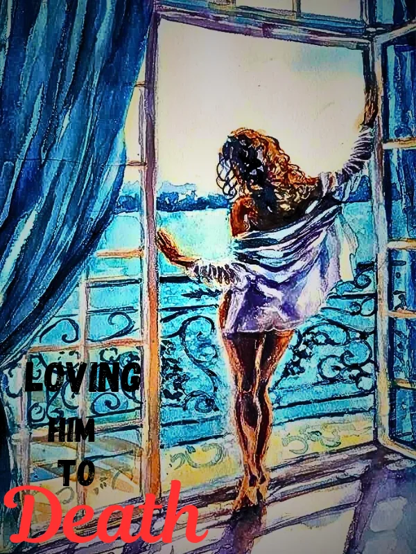 LOVING HIM TO DEATH Novel Cover