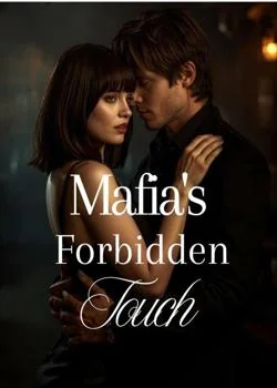 Mafia's Forbidden Touch Novel Cover