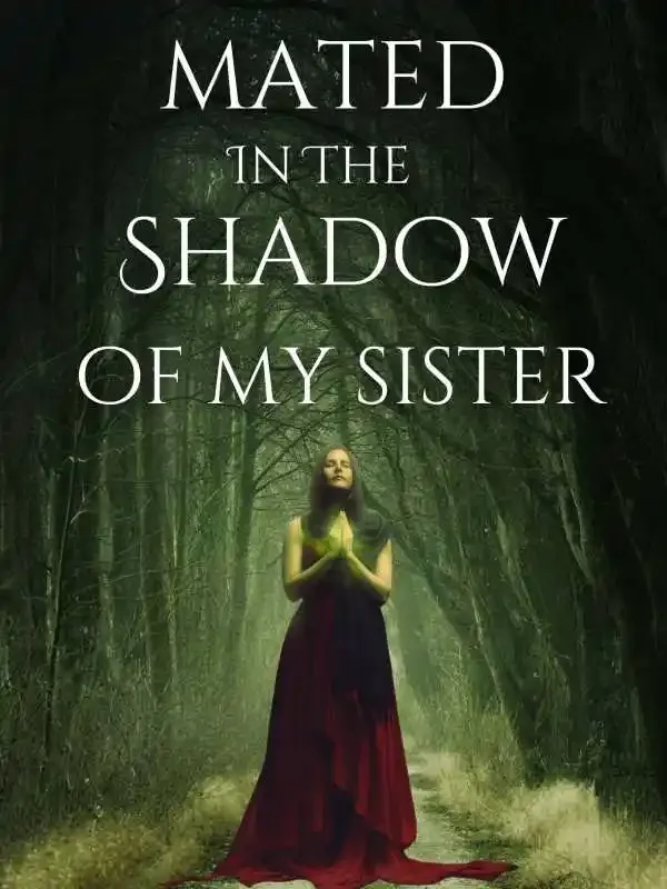 Mated in the Shadow of My Sister