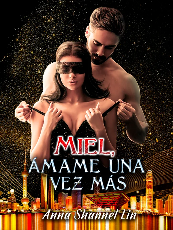 Miel, Ámame una vez más