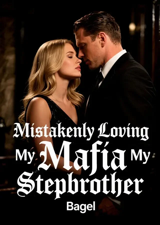 Mistakenly Loving My Mafia Stepbrother Novel Cover