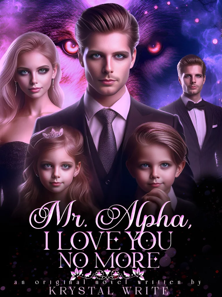 Mr. Alpha, I Love You No More 
