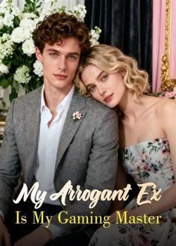My Arrogant Ex Is My Gaming Master Novel Cover