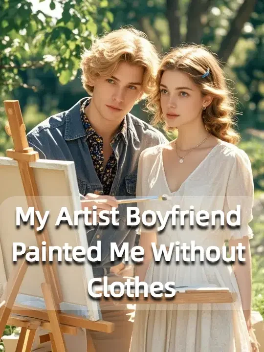 My Artist Boyfriend Painted Me Without Clothes