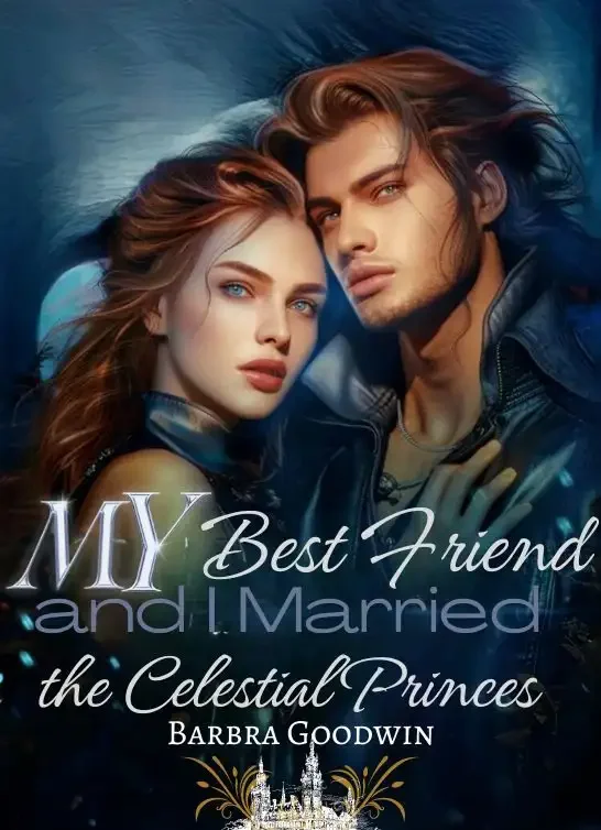 My Best Friend and I Married the Celestial Princes