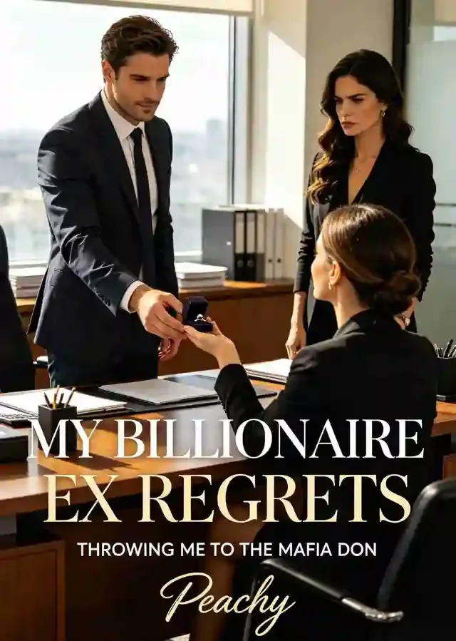 My Billionaire Ex Regrets Throwing Me to the Mafia Don Novel Cover