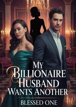 MY BILLIONAIRE HUSBAND WANTS HER Novel Cover