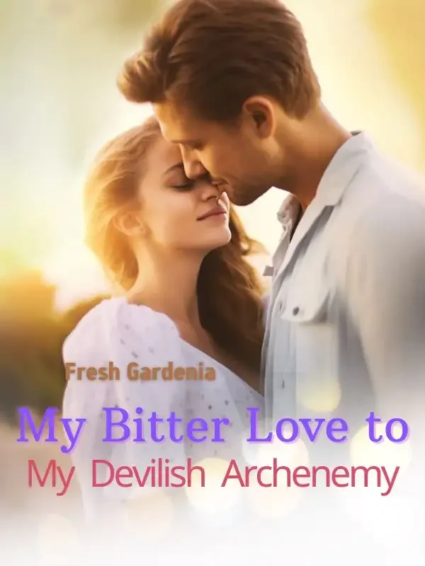 My Bitter Love to My Devilish Archenemy