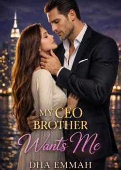 My CEO Brother Wants Me  Novel Cover