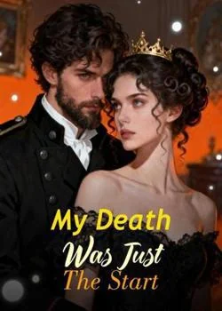 My Death Was Just The Start Novel Cover