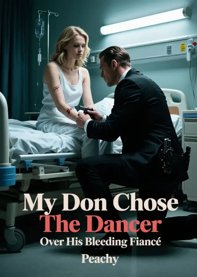 My Don Chose The Dancer Over His Bleeding Fiancé