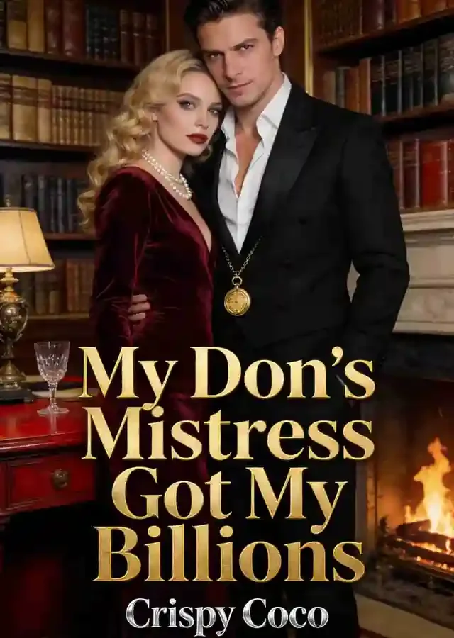 My Don’s Mistress Got My Billions