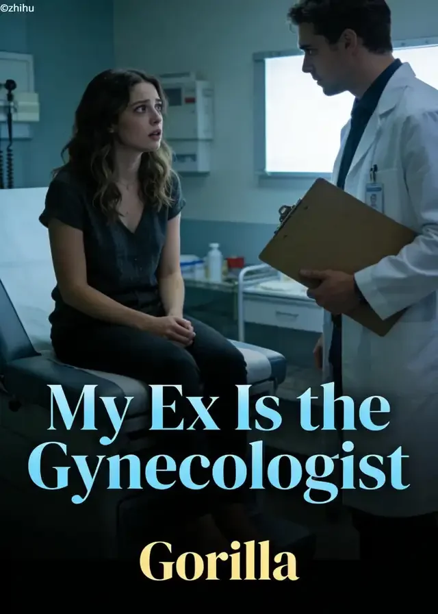My Ex Is the Gynecologist
