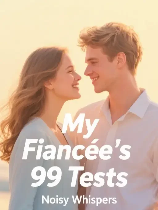 My Fiancée's 99 Tests
 Novel Cover