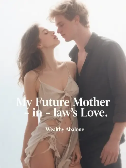 My Future Mother-in-law’s Love Novel Cover