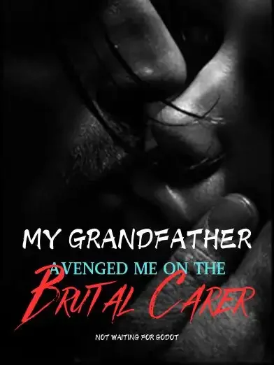 My Grandfather Avenged Me on the Brutal Carer Novel Cover