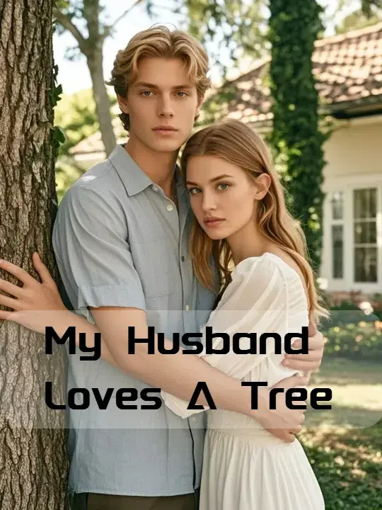 My Husband Loves A Tree Novel Cover