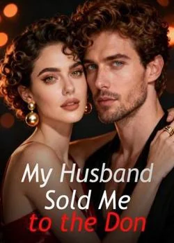 My Husband Sold Me to the Don Novel Cover