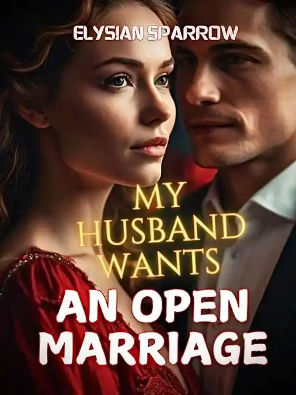 My Husband Wants An Open Marriage Novel Cover