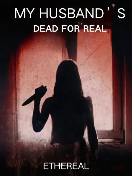 My Husband’s Dead for Real