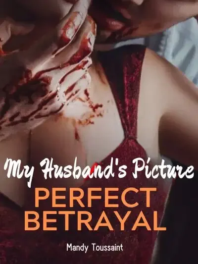My Husband's Picture: Perfect Betrayal