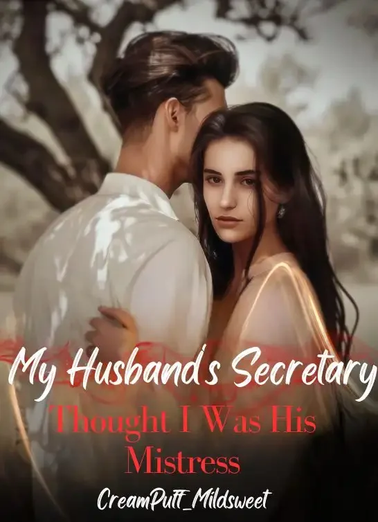 My Husband's Secretary Thought I Was His Mistress