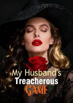 My Husband's Treacherous Game Novel Cover