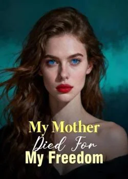 My Mother Died For My Freedom Novel Cover