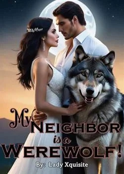 My Neighbor Is A Werewolf! Novel Cover