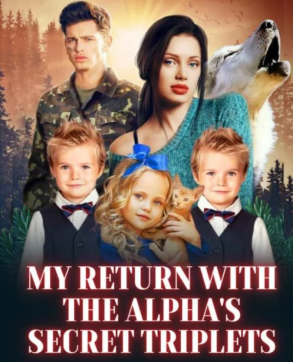 My Return With The Alpha's Secret Triplets Novel Cover