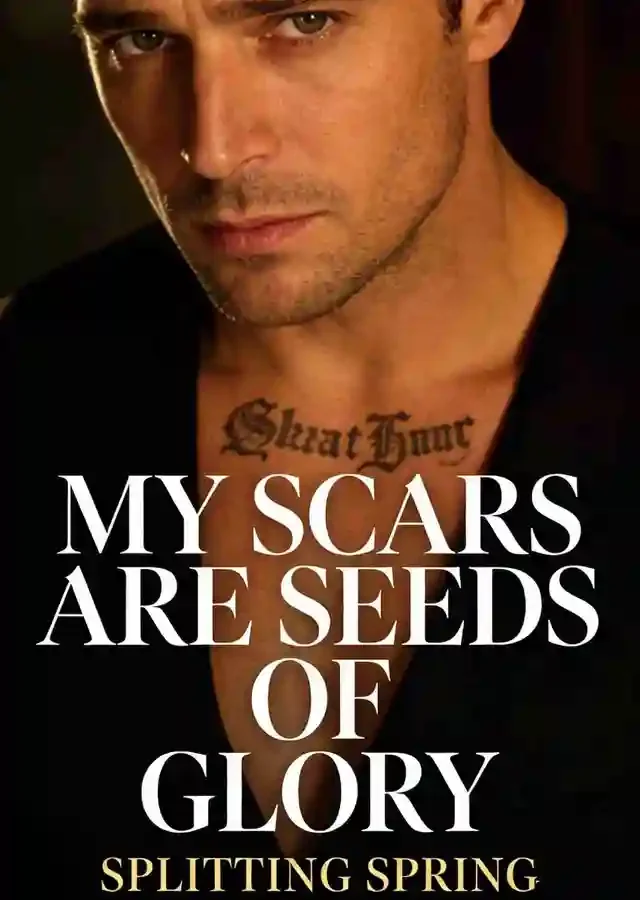 My Scars Are Seeds of Glory Novel Cover