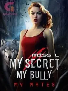 My Secret, My Bully, My Mates. Series Novel Cover