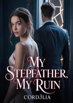 My Stepfather, my Ruin