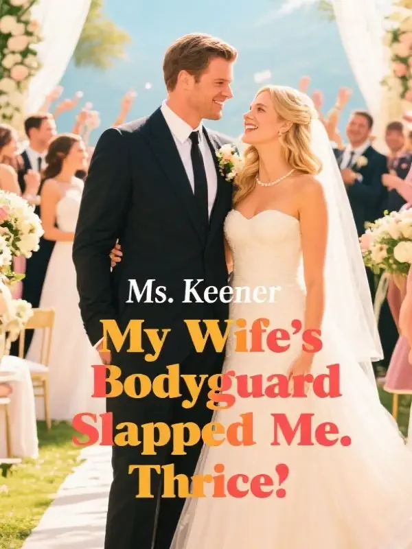 My Wife's Bodyguard Slapped Me Thrice Novel Cover