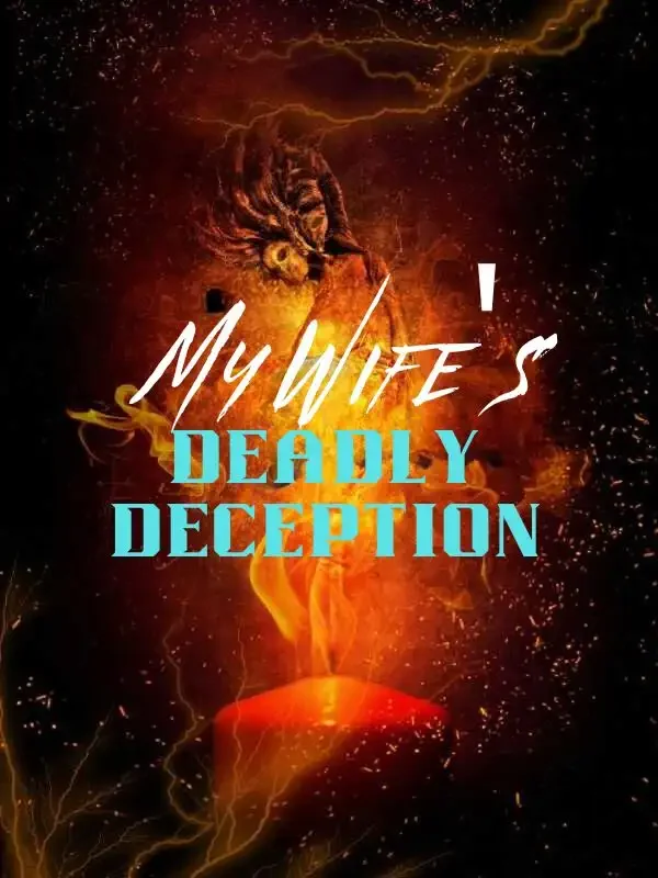 My Wife's Deadly Deception