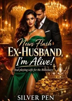 News Flash Ex-husband, I'm Alive! Novel Cover