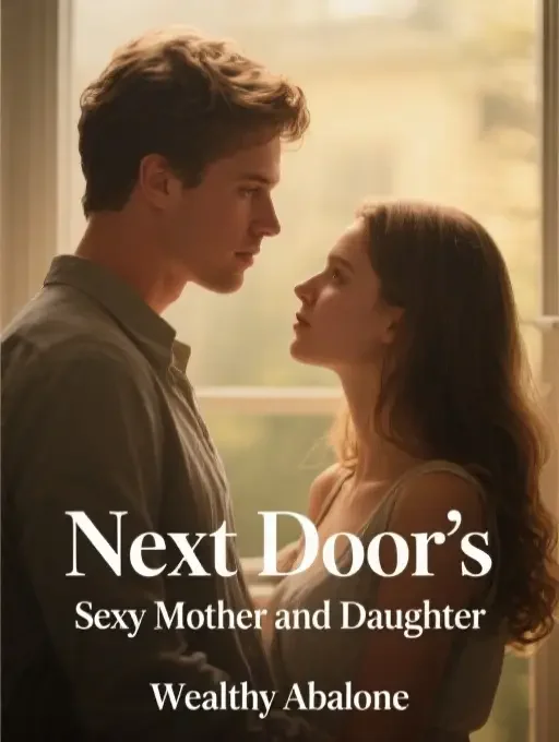 Next Door's Sexy Mother and Daughter Novel Cover