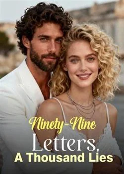 Ninety-Nine Letters, A Thousand Lies