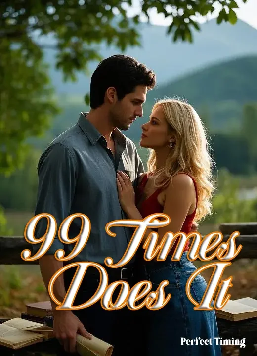 Ninety-Nine Times Does It Novel Cover