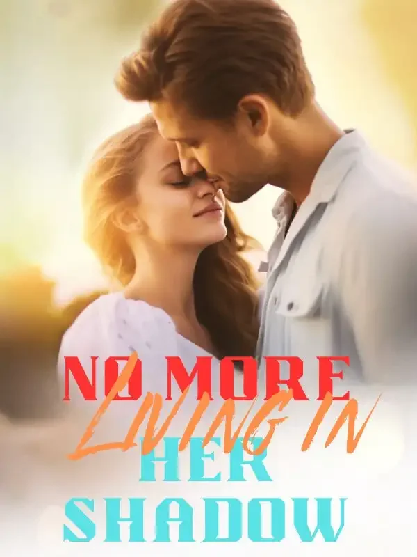No More Living in Her Shadow Novel Cover