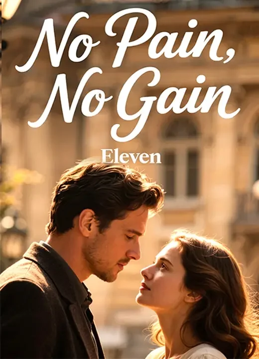 No Pain, No Gain