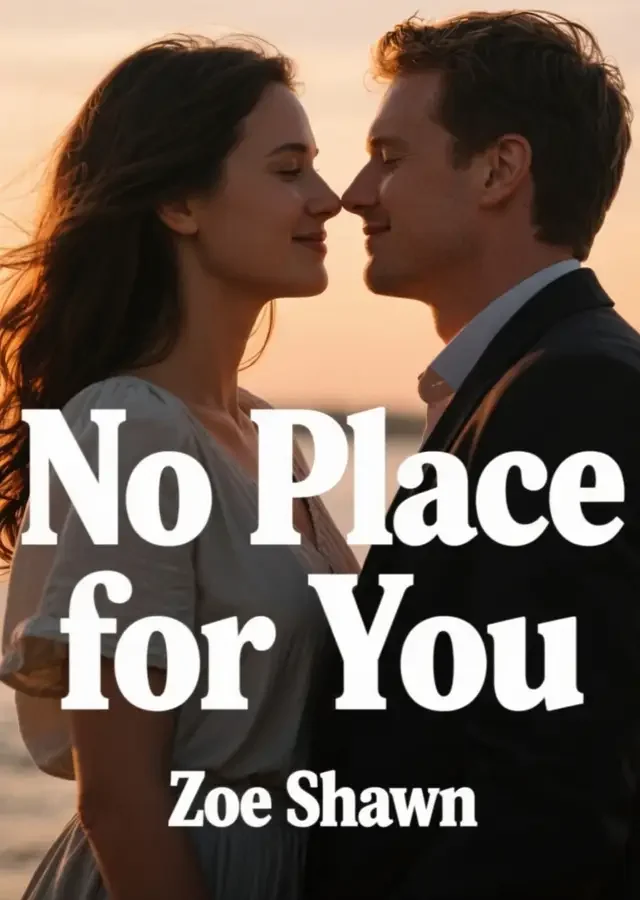 No Place for You