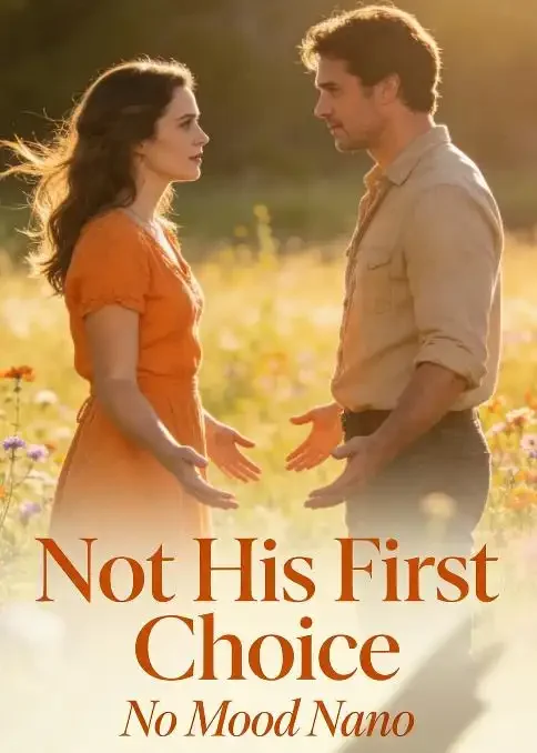 Not His First Choice